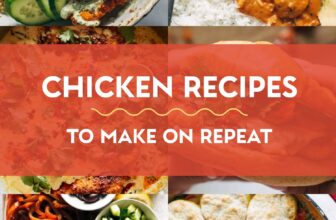 32 Incredible Chicken Recipes To Make On Repeat